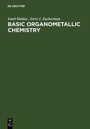 ISBN 9783110071849: Basic Organometallic Chemistry – Containing Comprehensive Bibliography