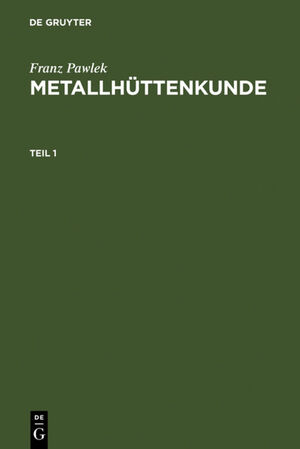 ISBN 9783110074581: Metallhüttenkunde