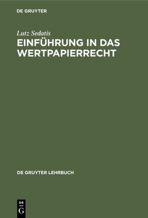 ISBN 9783110075823: Einführung in das Wertpapierrecht