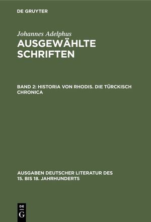 ISBN 9783110078961: Historia von Rhodis. Die Türckisch Chronica