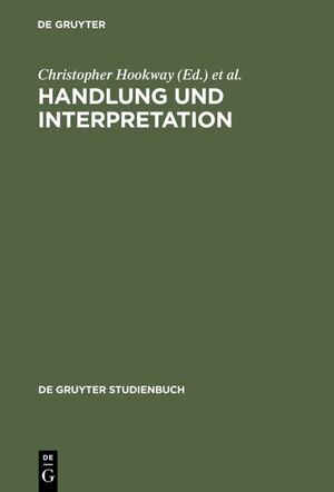 ISBN 9783110079104: handlung und interpretation. studien zur philosophie der sozialwissenschaften. grundlagen der kommunikation