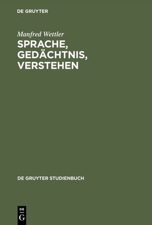 ISBN 9783110079715: Sprache, Gedächtnis, Verstehen