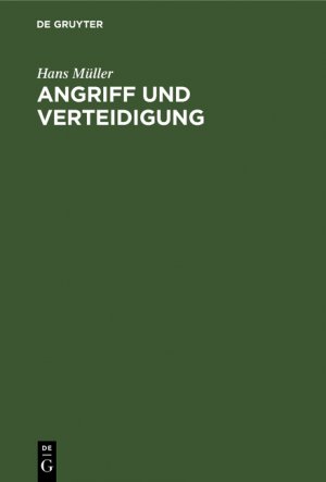 ISBN 9783110081275: Angriff und Verteidigung - Strategie und Taktik im Schachspiel