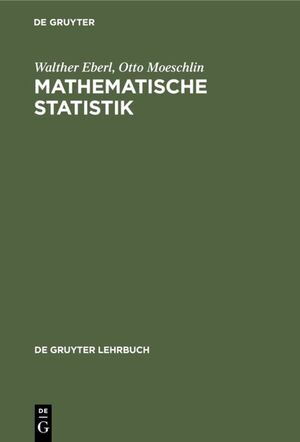 ISBN 9783110081367: Mathematische Statistik