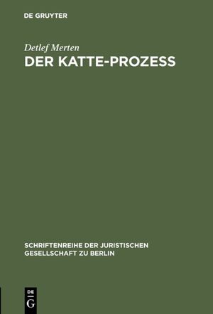 ISBN 9783110082906: Der Katte-Prozeß - Vortrag gehalten vor der Berliner Juristischen Gesellschaft am 14. Februar 1979