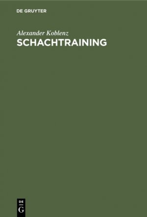 ISBN 9783110088182: Schachtraining