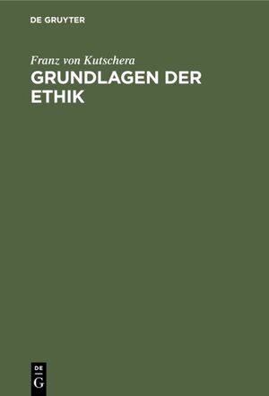 ISBN 9783110089134: Grundlagen der Ethik