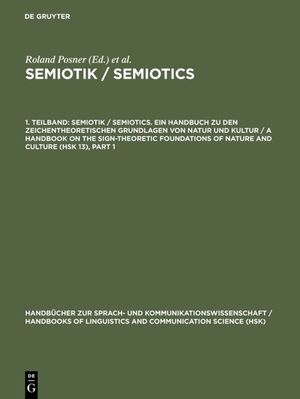 ISBN 9783110095845: Semiotik / Semiotics. 1. Teilband