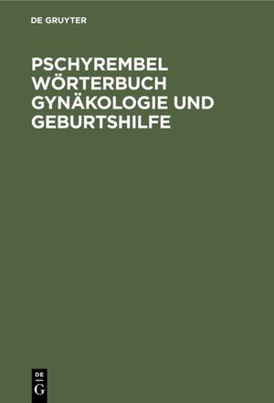 neues Buch – Christoph Zink – Pschyrembel Wörterbuch Gynäkologie und Geburtshilfe