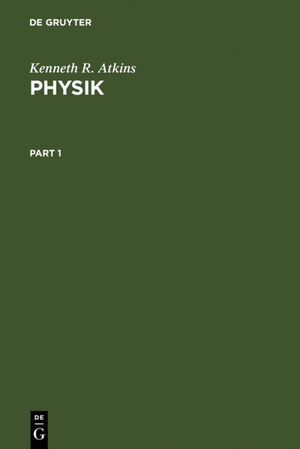 ISBN 9783110110548: Physik - Die Grundlagen des physikalischen Weltbildes