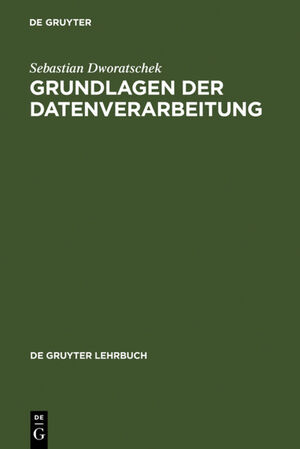 ISBN 9783110120257: Grundlagen der Datenverarbeitung