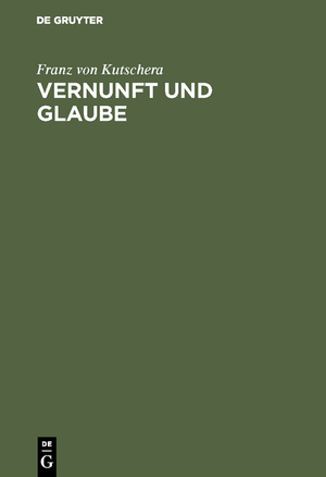 ISBN 9783110122879: Vernunft und Glaube