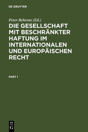 ISBN 9783110127522: Die Gesellschaft mit beschränkter Haftung im internationalen und europäischen Recht