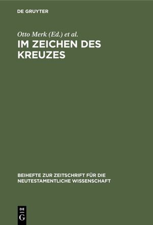 ISBN 9783110130171: Im Zeichen des Kreuzes - Aufsätze von Erich Dinkler