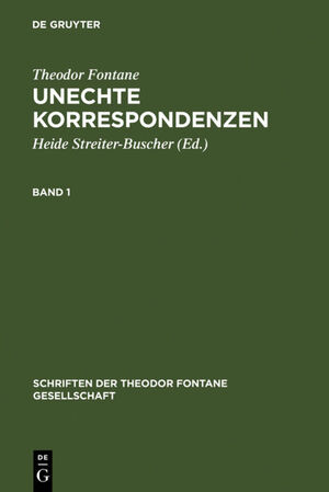 ISBN 9783110140767: Unechte Korrespondenzen - Band 1: 1860-1865. Band 2: 1866-1870