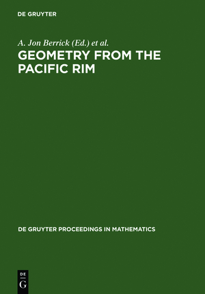 ISBN 9783110147926: Geometry from the Pacific Rim - Proceedings of the Pacific Rim Geometry Conference held at National University of Singapore, Republic of Singapore, December 12-17, 1994