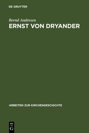 ISBN 9783110148145: Ernst von Dryander – Eine biographische Studie