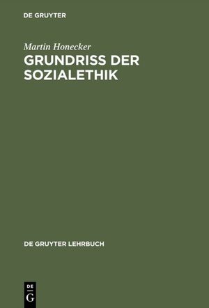 ISBN 9783110148893: Grundriss der Sozialethik