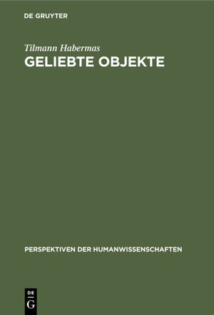 ISBN 9783110151725: Geliebte Objekte - Symbole und Instrumente der Identitätsbildung