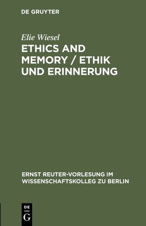 ISBN 9783110156492: Ethics and Memory / Ethik und Erinnerung