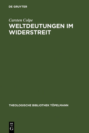 ISBN 9783110157123: Weltdeutungen im Widerstreit