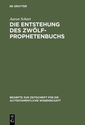 ISBN 9783110160789: Die Entstehung des Zwölfprophetenbuchs - Neubearbeitungen von Amos im Rahmen schriftenübergreifender Redaktionsprozesse