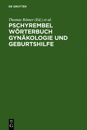 ISBN 9783110161502: Pschyrembel Wörterbuch Gynäkologie und Geburtshilfe