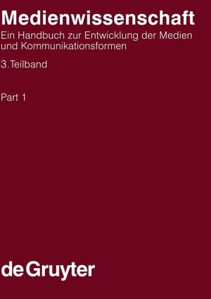 ISBN 9783110166767: Medienwissenschaft / Medienwissenschaft. 3. Teilband