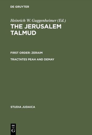 ISBN 9783110166910: The Jerusalem Talmud. First Order: Zeraim / Tractates Peah and Demay