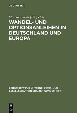 neues Buch – Lutter, Marcus Hirte – Wandel- und Optionsanleihen in Deutschland und Europa