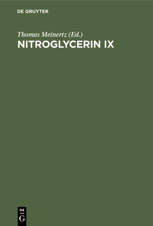 ISBN 9783110167757: Nitroglycerin IX. Nitrate und Mobilität,