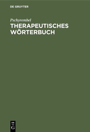 ISBN 9783110168280: Therapeutisches Wörterbuch