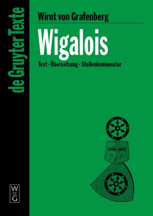 ISBN 9783110177329: Wigalois - Text der Ausgabe von J. M. N. Kapteyn