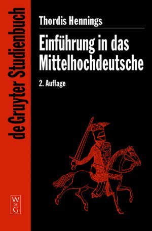 ISBN 9783110178180: Einführung in das Mittelhochdeutsche