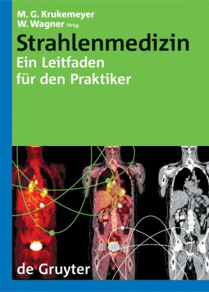 ISBN 9783110180909: Strahlenmedizin - Ein Leitfaden für den Praktiker