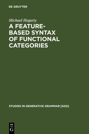 ISBN 9783110184136: A Feature-Based Syntax of Functional Categories