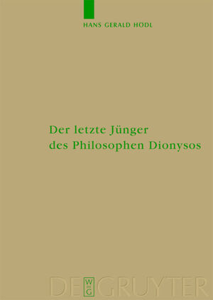 ISBN 9783110184433: Der letzte Jünger des Philosophen Dionysos - Studien zur systematischen Bedeutung von Nietzsches Selbstthematisierungen im Kontext seiner Religionskritik