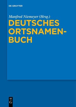 ISBN 9783110189087: Deutsches Ortsnamenbuch