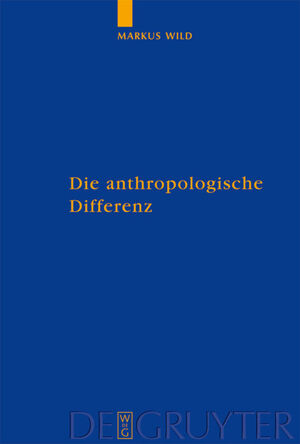 ISBN 9783110189452: Die anthropologische Differenz