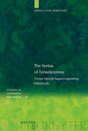 ISBN 9783110190434: The Syntax of Tenselessness - Tense/Mood/Aspect-agreeing Infinitivals