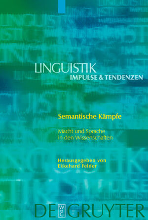 ISBN 9783110191028: Semantische Kämpfe - Macht und Sprache in den Wissenschaften