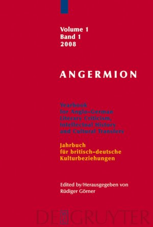 ISBN 9783110191493: Angermion / 2008 - Yearbook für Anglo-German Literary Criticism, Intellectual History and Cultural Transfers /Jahrbuch für deutsch-britische Kulturbeziehungen