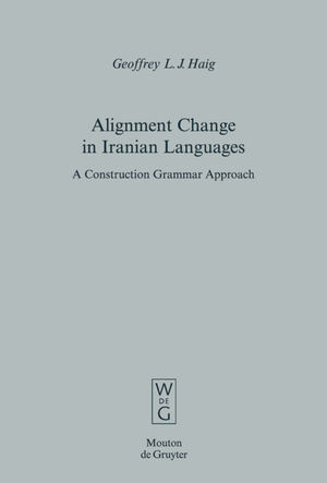 ISBN 9783110195866: Alignment Change in Iranian Languages – A Construction Grammar Approach