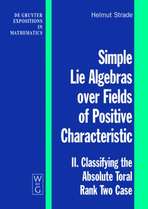 ISBN 9783110197013: Simple Lie Algebras over Fields of Positive Characteristic, II