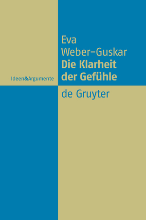 ISBN 9783110204636: Die Klarheit der Gefühle – Was es heißt, Emotionen zu verstehen