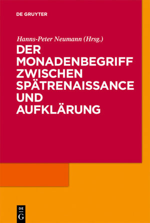 ISBN 9783110213003: Der Monadenbegriff zwischen Spätrenaissance und Aufklärung