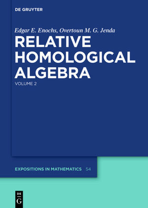 ISBN 9783110215229: Edgar E. Enochs; Overtoun M. G. Jenda: Relative Homological Algebra / Relative Homological Algebra