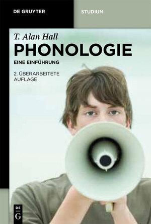 neues Buch – Hall, T. Alan – Phonologie | Eine Einführung | T. Alan Hall | Taschenbuch | XIV | Deutsch | 2011 | De Gruyter | EAN 9783110215878