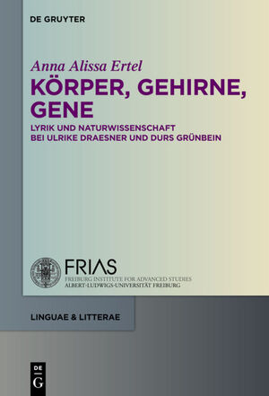 ISBN 9783110229097: Körper, Gehirne, Gene – Lyrik und Naturwissenschaft bei Ulrike Draesner und Durs Grünbein