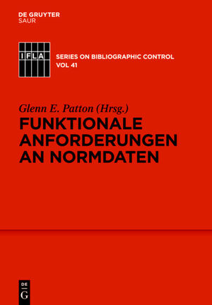 ISBN 9783110232509: Funktionale Anforderungen an Normdaten – Ein konzeptionelles Modell